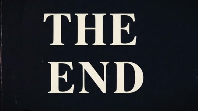 THE END text in bold white letters on a dark backdrop reminiscent of movie end credits