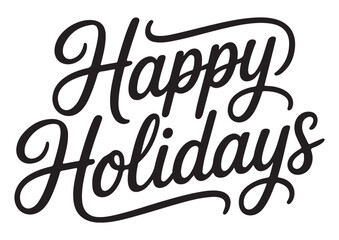 Obraz premium Happy Holiday printable banner with elegant text and festive vector design for greeting cards, email headers, social media posts, invitations, signs, seasonal sale ads, and holiday event decorations