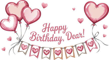 Watercolor Happy Birthday Dear Card with Pink Heart Balloons and Banner Illustration