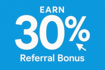 Promotional graphic on a blue background highlighting a 30% referral bonus with a bold white percentage and an arrow cursor icon, ideal for marketing campaigns.