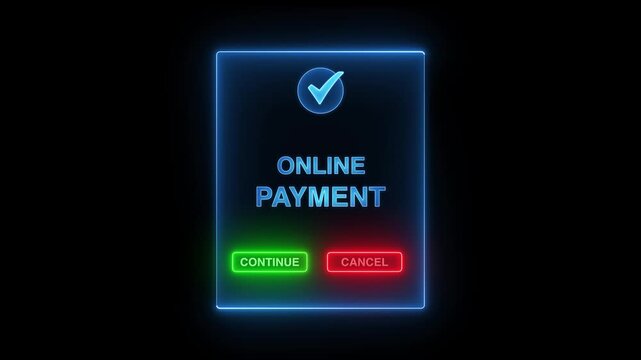 Online payment confirmation concept and continue cancel button animation on transparent background. glowing neon Online payment confirmation panel

