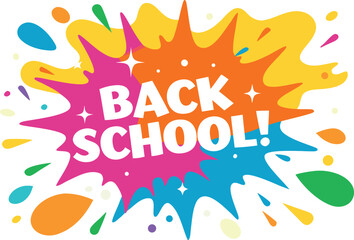 Vibrant explosion of colorful abstract shapes and splashes with the text back to school in a playful font perfect for educational promotions and celebrations