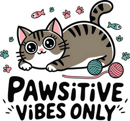 Pawsitive Vibes Only &ndash; Cute Cat Illustration with Positive Message