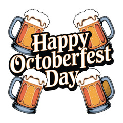 Happy Octoberfest Day Beer Celebration Graphic Design