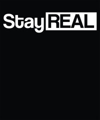 Stay REAL, Emotional awareness quote