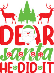 Dear Santa He Did It