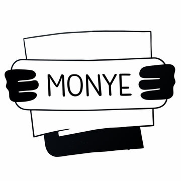 Black hands grasping a white banner with the word monye written in bold black letters