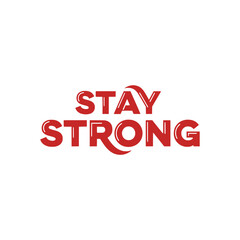 typography "STAY STRONG"