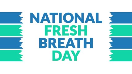 National Fresh Breath Day In and Out text from split line animation on a White background.
