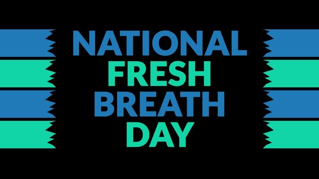 National Fresh Breath Day In and Out text from split line animation on a black background.