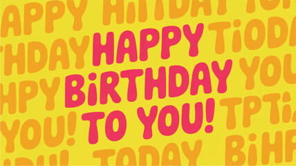 Cheerful yellow background with pink and orange happy birthday text greeting celebration