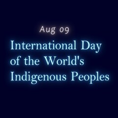 August 9 International day of the worlds indigenous people s