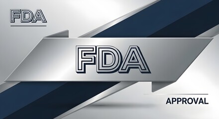 FDA Approval Logo with Metallic Design on Abstract Background | Regulatory Compliance Image for Pharmaceutical, Medical Device Marketing and Healthcare Communications