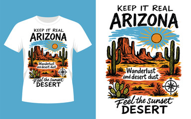 Keep it real arizona desert sunset t shirt design with iconic landmarks