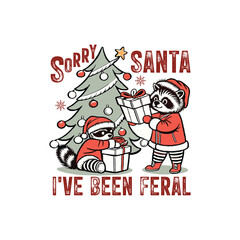 Sorry Santa I've Been Ferl T-shirt Design