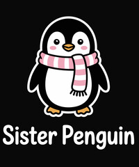 Funny Sister Penguin Girl Penguin Family Matching