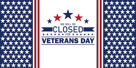 Closed for Veterans Day Sign – Patriotic USA Holiday Announcement with Stars Design
