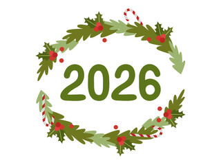 Christmas frame with fir branches, numbers 2026, holly and candy cane. New Year's background template. Festive vector illustration.