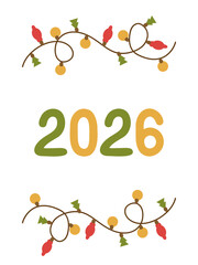 Christmas banner with a multicolored garland and the numbers 2026 is yellow and green. New Year's background template. Festive vector illustration.