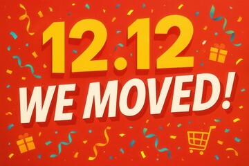 Bold announcement graphic featuring the date 12.12 and the words "We Moved!" on a red background with colorful confetti, gift box, and shopping cart icons.