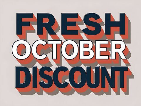 Fresh October Discount promotion graphic design. - Powered by Adobe