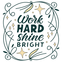 Inspirational Handwritten Quote with Decorative Elements and Sparkles