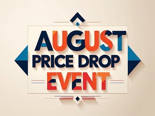 Fototapeta premium August price drop event graphic design.