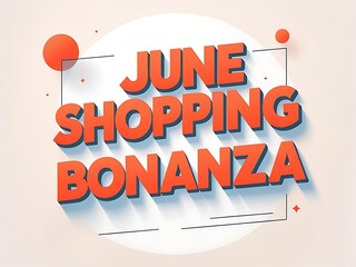 June shopping bonanza promotion graphic design.