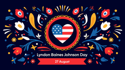 Vector art of a festive graphic for lyndon baines johnson day on august 27
