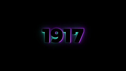 1917 neon line text. Abstract 1917 neon text animation, Glowing neon number text background 4k animation. Concept of counting years. Past year technology concept.