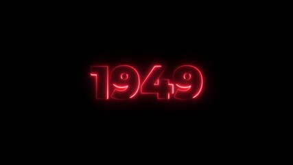 1949 neon line text. Abstract 1949 neon text animation, Glowing neon number text background 4k animation. Concept of counting years. Past year technology concept.