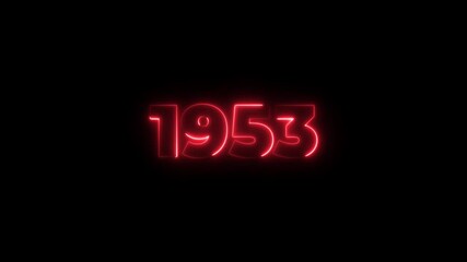 1953 neon line text. Abstract 1953 neon text animation, Glowing neon number text background 4k animation. Concept of counting years. Past year technology concept.