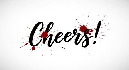 Cheers typography with red splash on white background: celebratory design with bold text