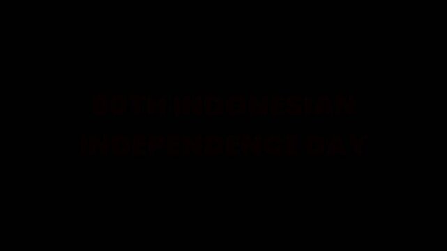 Minimal text animation celebrating the 80th Indonesian Independence Day with bold red and white colors on a black background.
