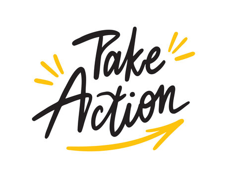 Take Action lettering doodle hand drawn text. Bright colorful letters. Take Action for postcards, banners. Motivational calligraphy poster. Stylish font typography.
