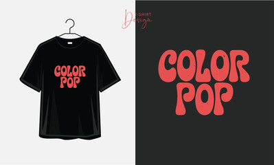 Color Pop Retro Groovy Bold Typography Graphic T-Shirt