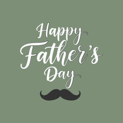Happy fathers day greeting with a stylish mustache graphic