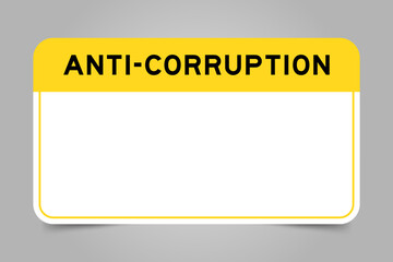 Label banner that have yellow headline with word anti corruption and white copy space, on gray background