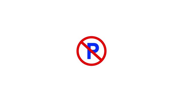 No parking sign icon animation on the white background, no entry sign. No parking sign icon animation.