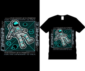 The moon is a friend for the lonesome to talk retro astronaut t-shirt design and floating in space, surrounded by geometric shapes. Print on demand on black t-shirt, Cosmic inspiration quotes. © Graphic Design