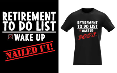 Fototapeta premium Funny Retirement To do List. Gift Funny Retirement Humor