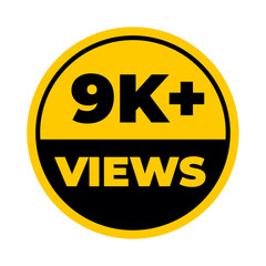 9K views png yellow colour, audience reach counter, milestone view tracker, popularity growth icon
