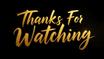 Golden Thanks for Watching Message 2.