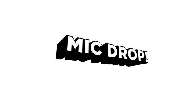 Mic Drop Button Reaction Phrase