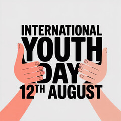 International Youth day 12th August creative typography hands on Vector  design isolated on white background