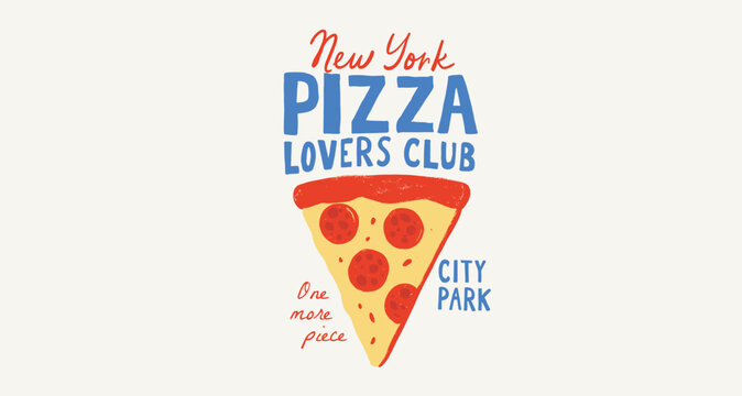New York Pizza Lovers Club vector illustration with a pepperoni slice, playful text, and retro style. Perfect for t-shirts, posters, or food-themed graphic designs