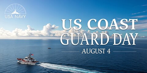 Us coast guard day august 4th celebrated with a cutter sailing on the ocean under a blue sky with clouds