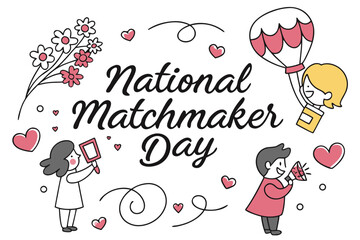 NATIONAL MATCHMAKER DAY vector illustration