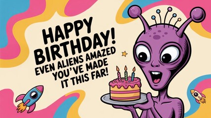 Obraz premium Humorous birthday card celebrating life with an alien character and colorful background. 3I/ATLAS
