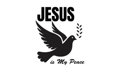 Jesus is my peace. Biblical Phrase, Christian typography for banner, poster, photo overlay, apparel design